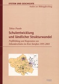 Cover: Schulentwicklung und l&auml;ndlicher Strukturwandel - Ergon