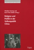 Cover: Religion und Politik in der Volksrepublik China - Ergon