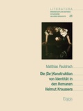 Cover: Die (De-)Konstruktion von Identit&auml;t in den Romanen Helmut Kraussers - Ergon