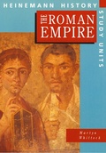Cover: Heinemann History Study Units: Student Book. The Roman Empire - Heinemann