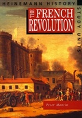 Cover: Heinemann History Study Units: Student Book. The French Revolution - Heinemann