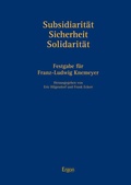 Cover: Subsidiarit&auml;t - Sicherheit - Solidarit&auml;t - Ergon