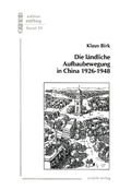 Cover: Die l&auml;ndliche Aufbaubewegung in China 1926-1948 - Projekt