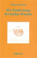 Cover: Die Entdeckung des heissen Wassers - Projekt
