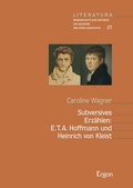 Cover: Subversives Erz&auml;hlen: E.T.A. Hoffmann und Heinrich von Kleist - Ergon