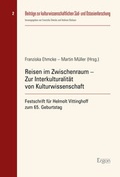 Cover: Reisen im Zwischenraum - Zur Interkulturalit&auml;t von Kulturwissenschaft - Ergon