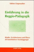 Cover: Einf&uuml;hrung in die Reggio-P&auml;dagogik - Projekt
