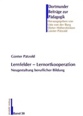 Cover: Lernfelder - Neugestaltung beruflicher Bildung - Projekt