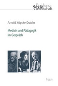 Cover: Medizin und P&auml;dagogik im Gespr&auml;ch - Ergon