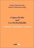 Cover: Zeitgeschichte und Geschichtsdidaktik - Projekt