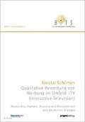 Cover: Qualitative Bewertung von Werbung im Umfeld iTV (interactive Television) - Projekt