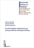Cover: Gesellschaftliche Modernisierung und gewerbliche Lehrlingserziehung - Projekt