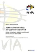 Cover: Vom M&auml;dchenschutz zur Jugendsozialarbeit - Projekt