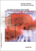 Bild: An den Grenzen der Sucht / On the edge of addiction / Aux confins de la d&eacute;pendance - Projekt
