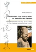 Cover: Confucianism and Social Issues in China - the Academician Kang Xiaoguang - Projekt