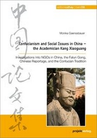 Abbildung von: Confucianism and Social Issues in China - the Academician Kang Xiaoguang - Projekt