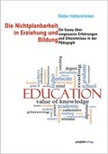 Cover: Die Nichtplanbarkeit in Erziehung und Bildung - Projekt