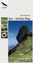 Cover: Naturschutzgebiet Jusi - Auf dem Berg - verlag regionalkultur