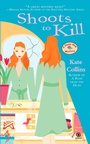 Cover: Shoots to Kill - Berkley Publishing Corporation,U.S.