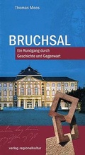 Cover: Bruchsal - verlag regionalkultur