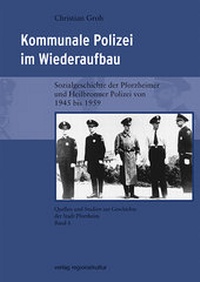 Abbildung von: Kommunale Polizei im Wiederaufbau - verlag regionalkultur
