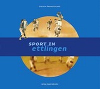 Abbildung von: Sport in Ettlingen - verlag regionalkultur