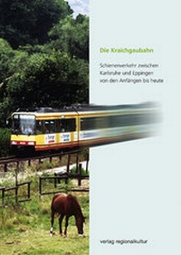 Abbildung von: Die Kraichgaubahn - verlag regionalkultur