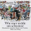 Cover: Wie mer redde un schw&auml;tze - verlag regionalkultur