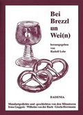 Cover: Bei Brezzl un Wei(n) - verlag regionalkultur