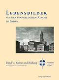 Cover: Lebensbilder aus der Evangelischen Kirche in Baden im 19. und 20. Jahrhundert - verlag regionalkultur