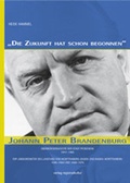 Abbildung von: "Die Zukunft hat schon begonnen". Johann Peter Brandenburg - verlag regionalkultur
