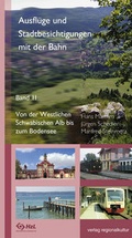 Cover: Ausfl&uuml;ge und Stadtbesichtigungen mit der Bahn - verlag regionalkultur