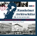 Cover: Mannheimer Archivsch&auml;tze der 50er und 60er Jahre - verlag regionalkultur