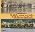 Cover: Heidelberg einst und heute /Heidelberg Once and Today - verlag regionalkultur