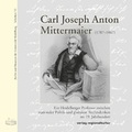 Cover: Carl Joseph Anton Mittermaier 1787 - 1867 - verlag regionalkultur