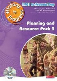 Enlarge image Cover: History in Progress: Teacher Planning and Resource Pack 3 (1901-Present) - Heinemann