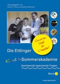 Cover: Die Ettlinger Kinder-Sommerakademie beantwortet spannende Fragen - verlag regionalkultur