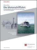 Cover: Die Motorschifffahrt auf dem Bodensee unter der Deutschen Reichsbahn und in der Nachkriegszeit - verlag regionalkultur