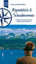 Cover: Alpenblick und Schwabenmeer - Sch&ouml;ning & Co.