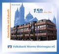 Cover: Volksbank Worms-Wonnegau eG - verlag regionalkultur
