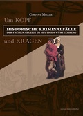 Cover: Um Kopf und Kragen - verlag regionalkultur