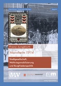 Cover: Mannheim 1914 - verlag regionalkultur