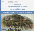 Cover: Heidelberger Hotels im sp&auml;ten 19. Jahrhundert - Schloss-Hotel und Hotel Bellevue - verlag regionalkultur