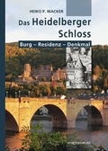 Cover: Das Heidelberger Schloss - verlag regionalkultur