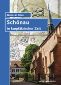 Cover: Sch&ouml;nau in kurpf&auml;lzischer Zeit - verlag regionalkultur