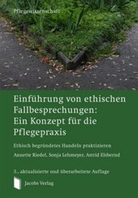 Abbildung von: Einführung von ethischen Fallbesprechungen: Ein Konzept für die Pflegepraxis - Lippe Verlag