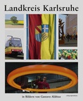 Cover: Landkreis Karlsruhe in Bildern - verlag regionalkultur