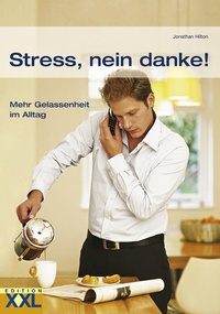 Abbildung von: Stress, nein danke! - Edition XXL