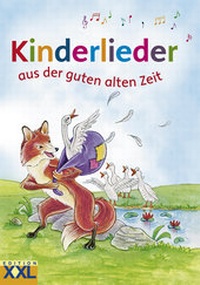 Abbildung von: Kinderlieder aus der guten alten Zeit - Edition XXL