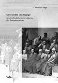 Cover: Geschichte im N&eacute;glig&eacute; - VDG Weimar - Verlag und Datenbank f&uuml;r Geisteswissenschaften